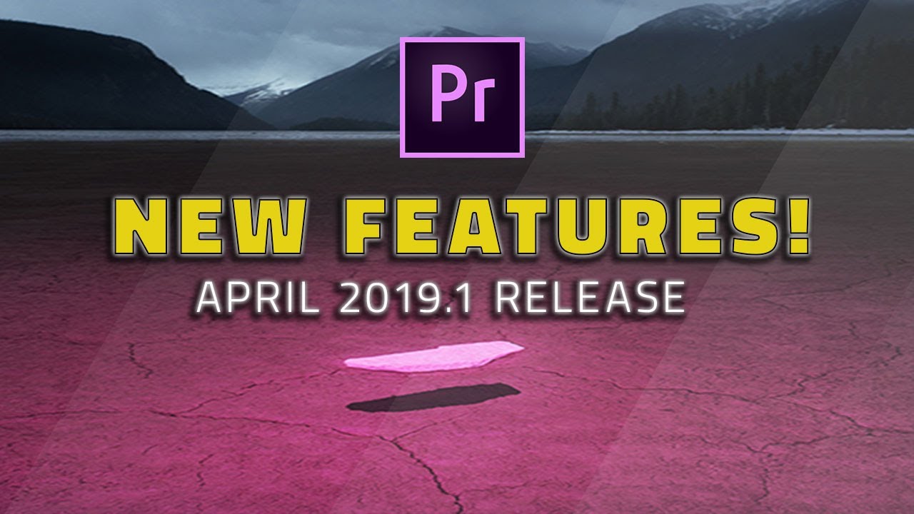 28 New Features in Premiere Pro 2019.1 😮 (April release)