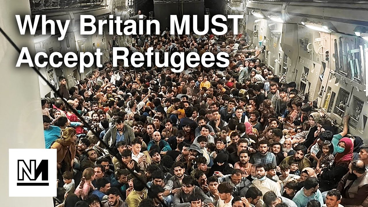 Britain MUST Open Borders to Afghan Refugees