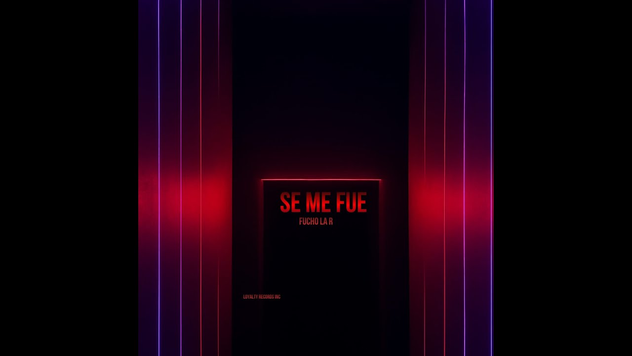 Se me fue - Fucho la R (Official Music)