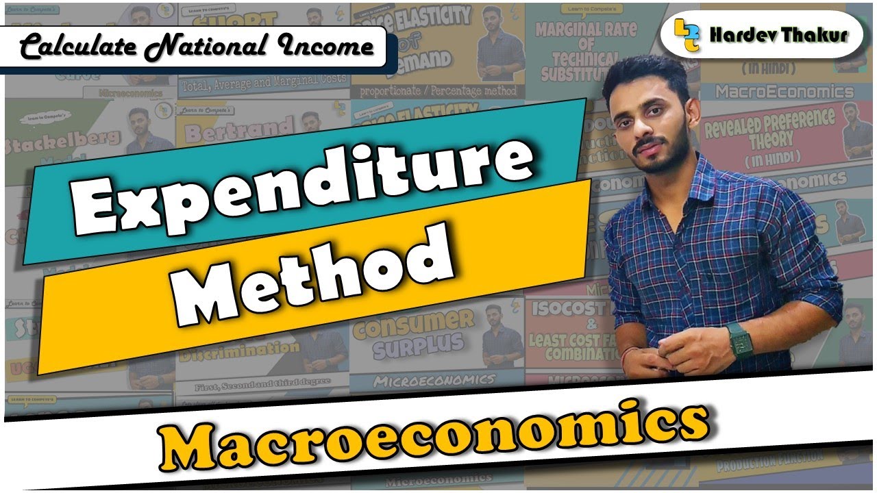 #6 Expenditure method (Calculation of National income) by Hardev Thakur