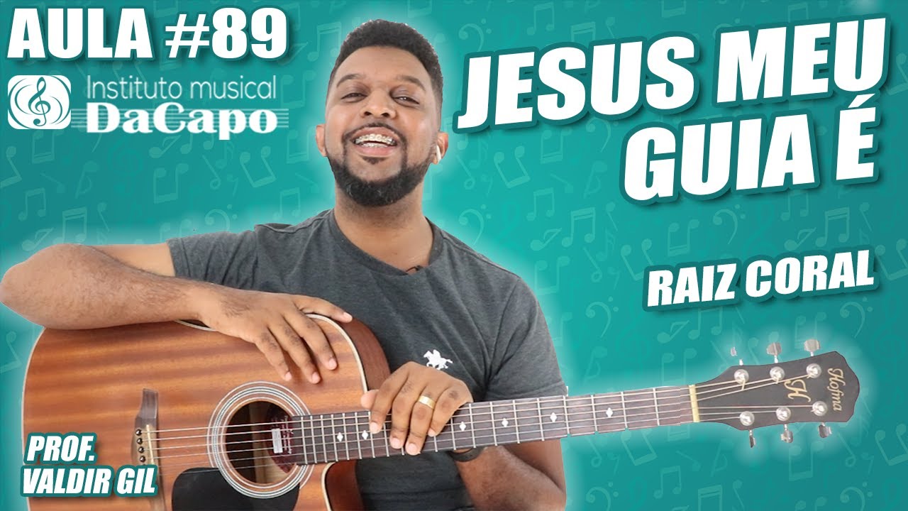 JESUS MEU GUIA É VIOLÃO - RAIZ CORAL - AULA DE VIOLÃO SIMPLIFICADA - Como tocar violão