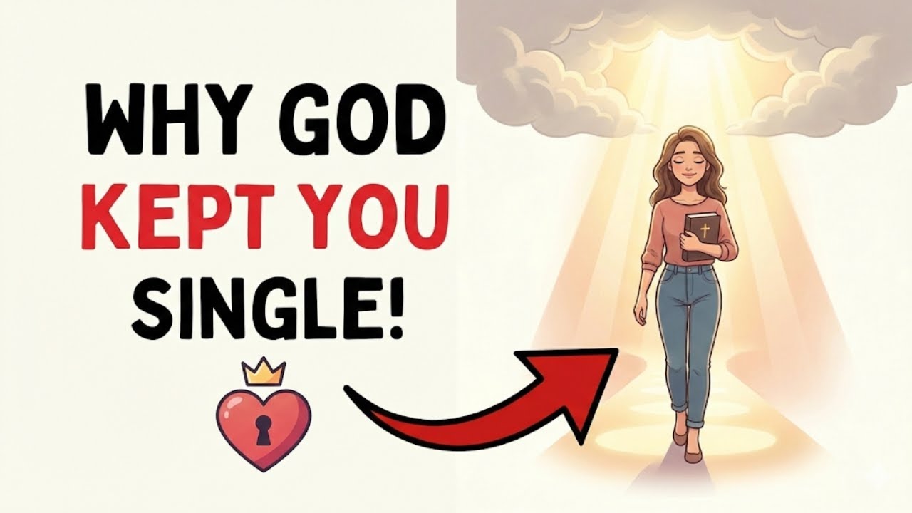 God Is Keeping You Single For THIS Reason (Stop Ignoring It!)