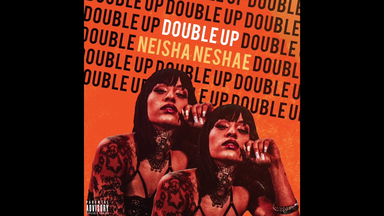 Neisha Neshae - Double Up (Pseudo Video)