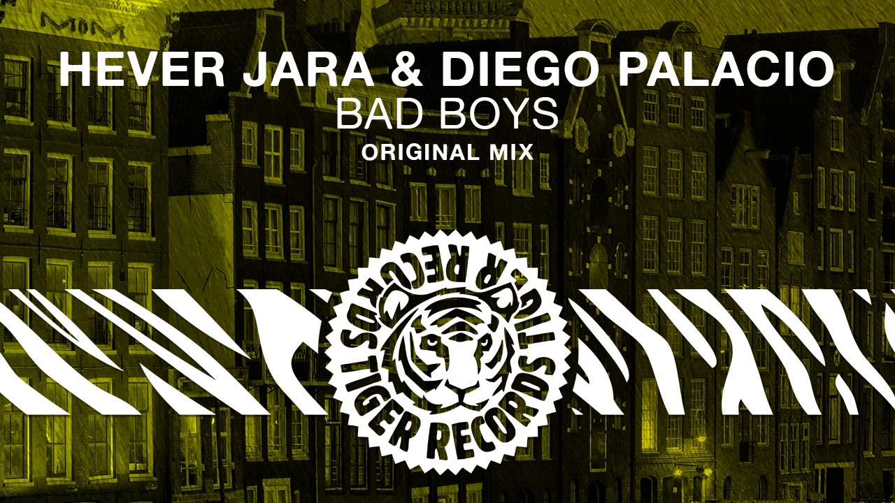 Hever Jara & Diego Palacio - Bad Boys (Original Mix)