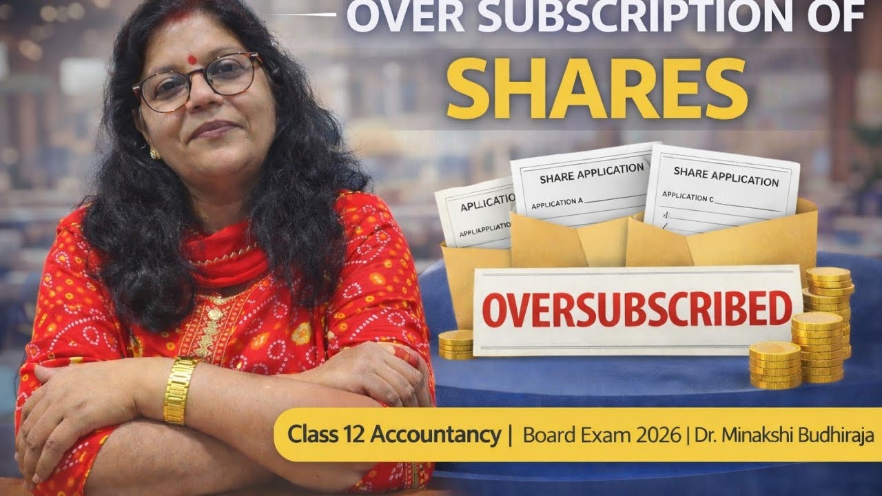 Over Subscription of Shares | Class 12 Accountancy | Board Exam 2026 | Dr. Minakshi Budhiraja