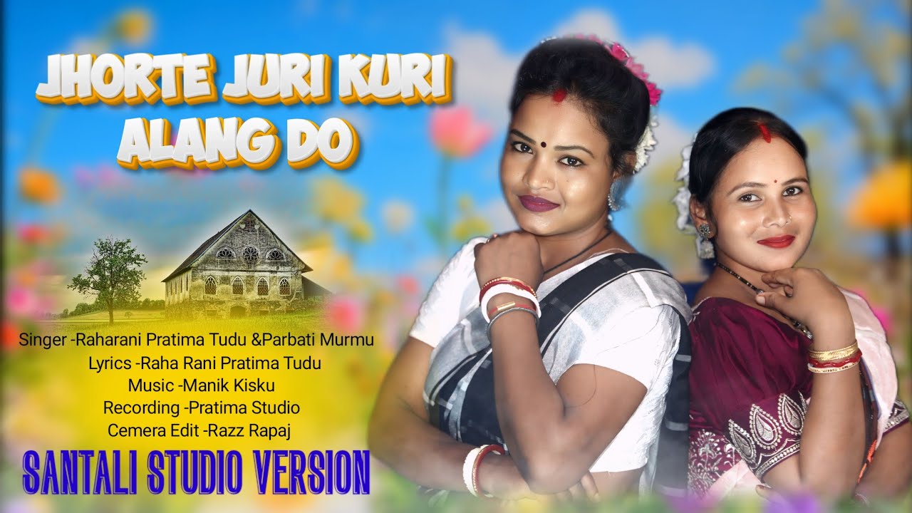 Jhor te juri kuri alang do Santali Studio version 2025 Raha Rani Pratima Tudu@Parbati Murmu
