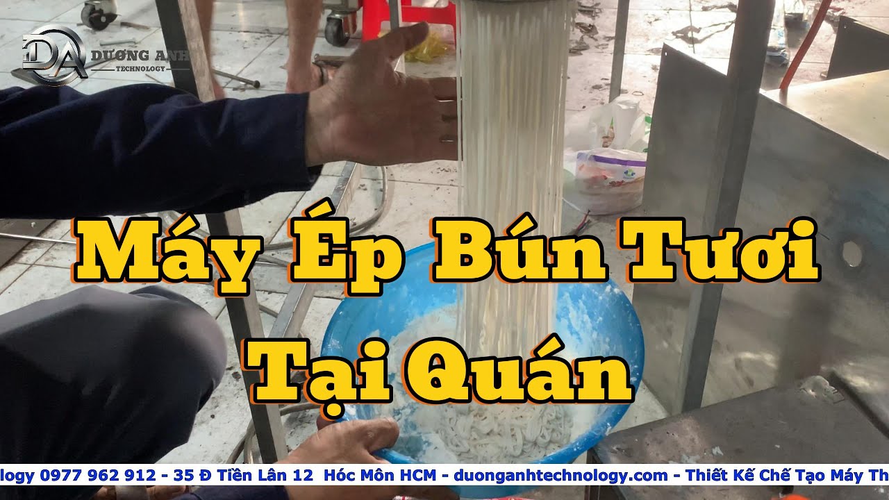 Máy ép bún tươi và cách làm bún tươi tại quán