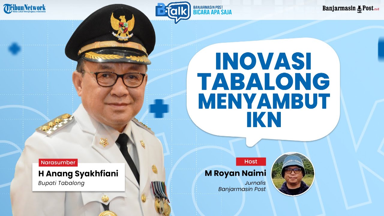 🔴 LIVE: BTalk - Inovasi Tabalong Menyambut IKN