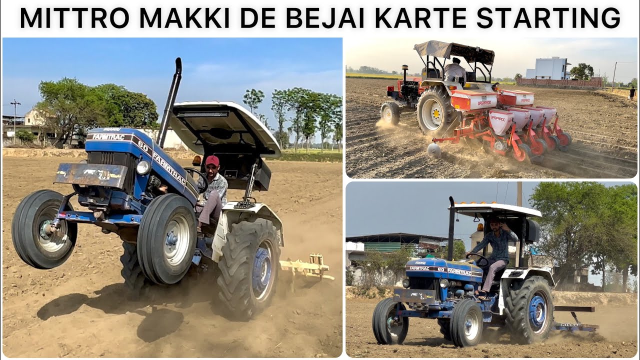 Mittro Zor Check Kardea Apne Ale Farmtrac 60 Da Swaraj Makki Ali Machine Nu 1 High Vich Khichda