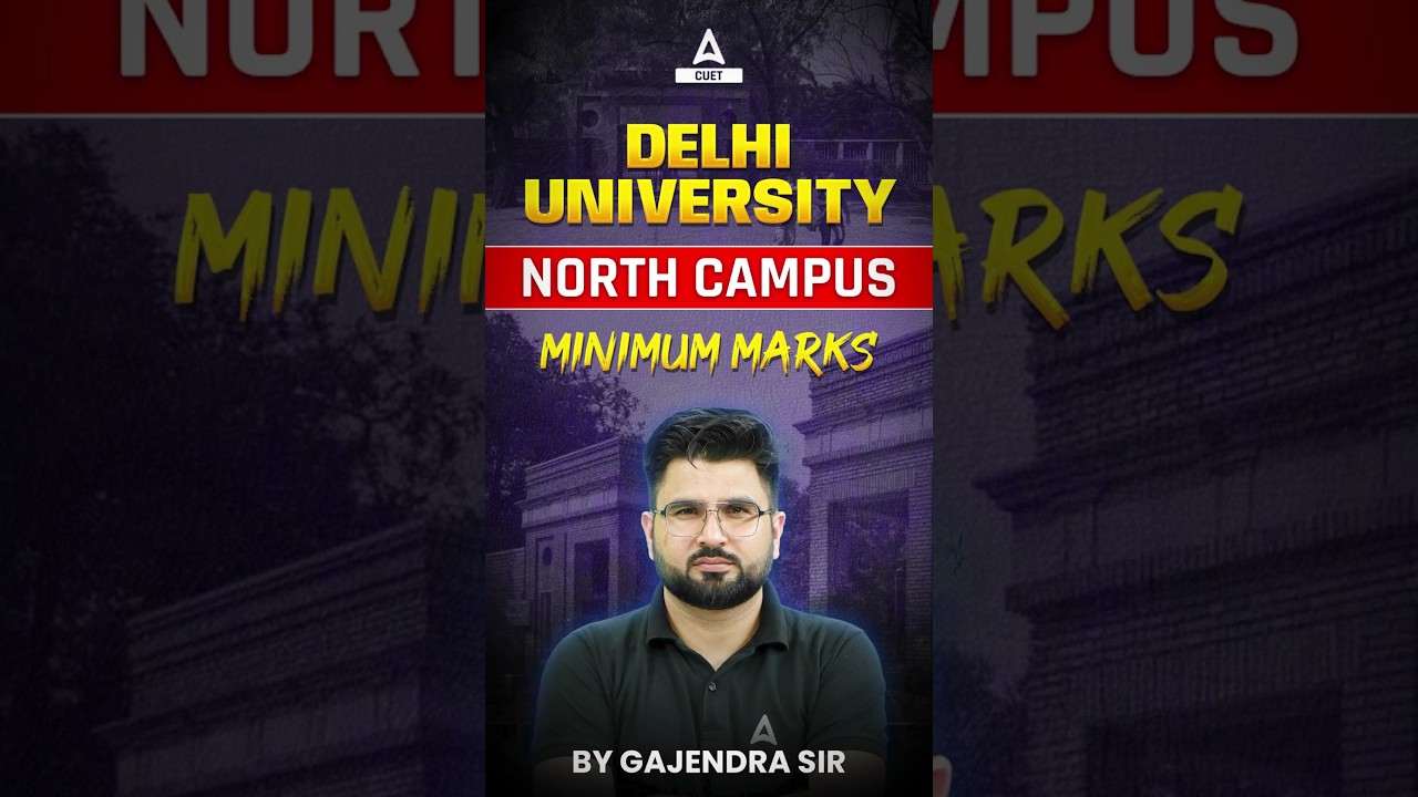 Delhi University North Campus Minimum Marks 🔥💯