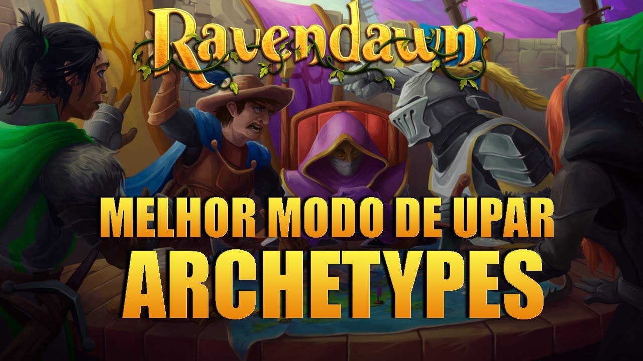 Ravendawn Melhor modo de Upar seu Archetypes