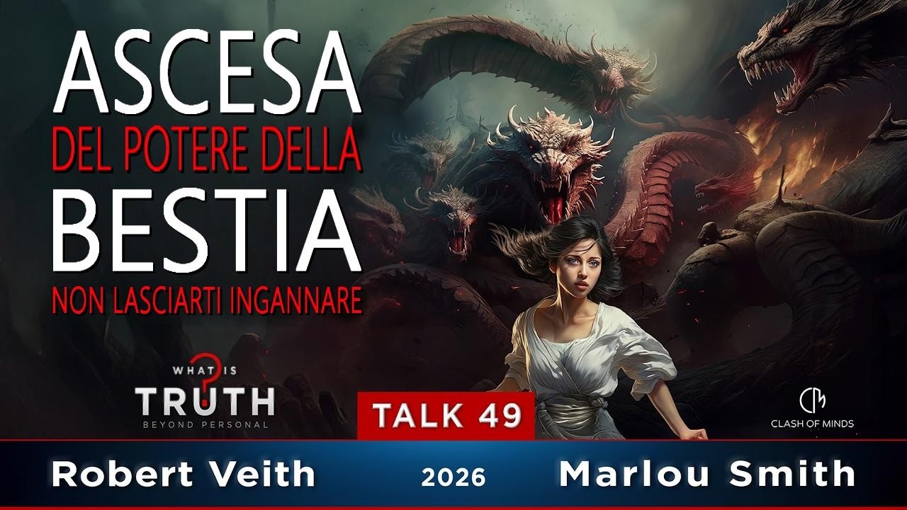 Ascesa del potere della bestia - Non lasciarti ingannare. By Robert Veith & Marlou Smith - 49 WIT
