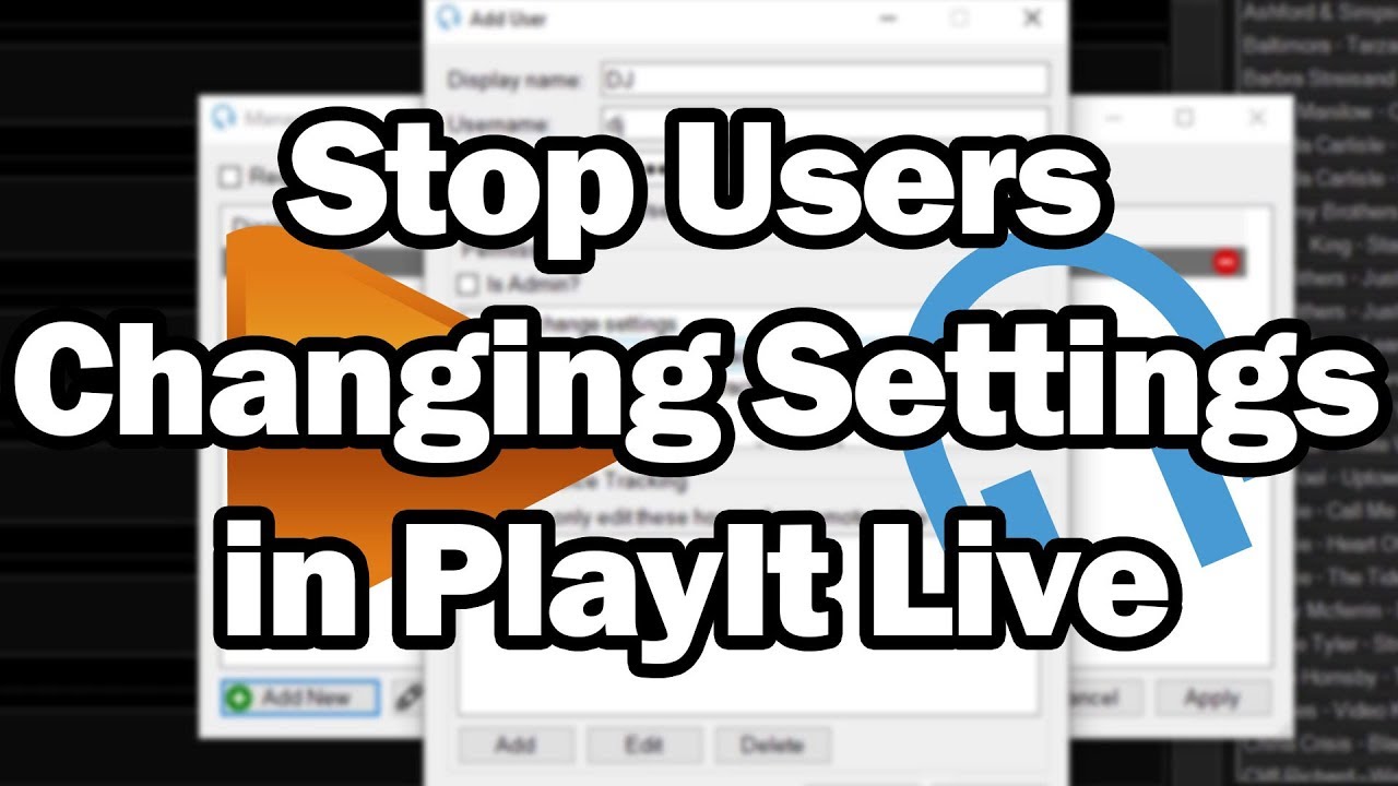 "Stopping users changing settings in PlayIt Live" by PlayIt Software