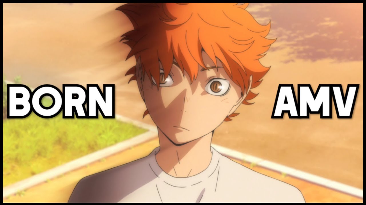 Haikyuu AMV Season 4  - Born