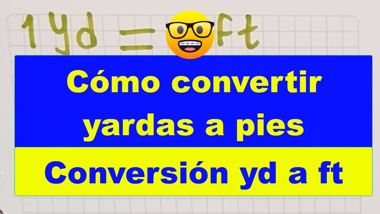 Como pasar YARDAS a PIES 📏 (yd a ft)