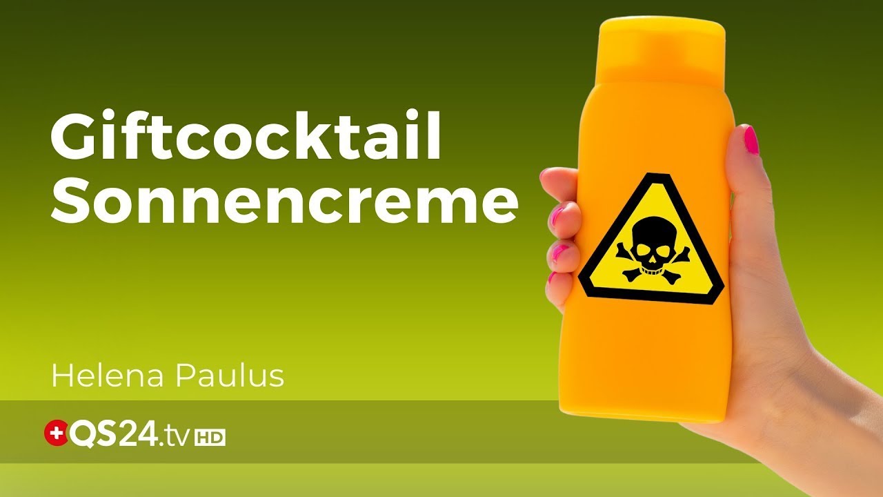 Giftcocktail Sonnencreme | NaturMEDIZIN | QS24 Gesundheitsfernsehen