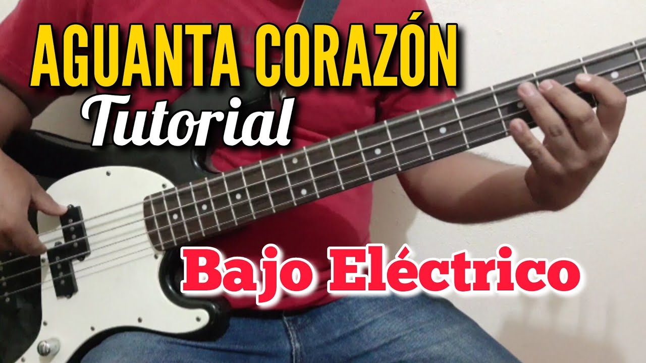 Aguanta Corazón - Bajo Eléctrico Tutorial