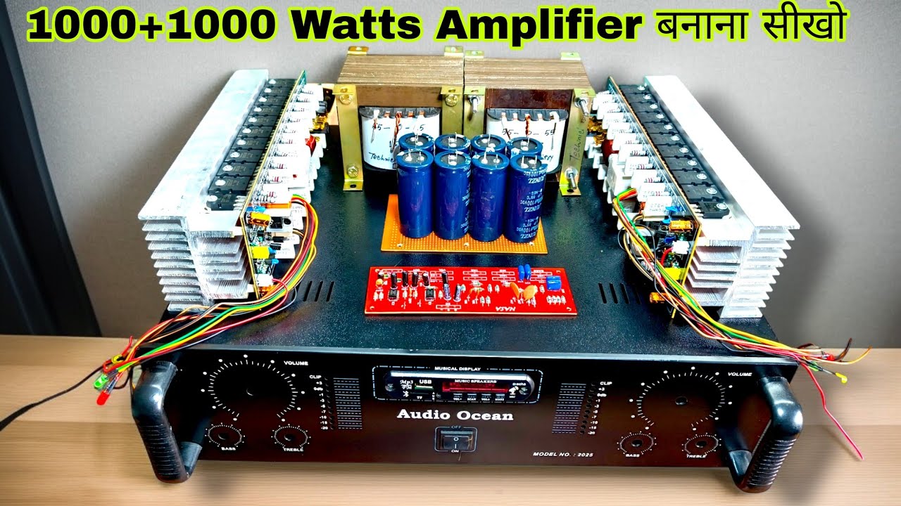 1000+1000 Watt Amplifier Full Meking || 1000+1000 Watt Amplifier बनाने सीखो || 2000W Amplifier