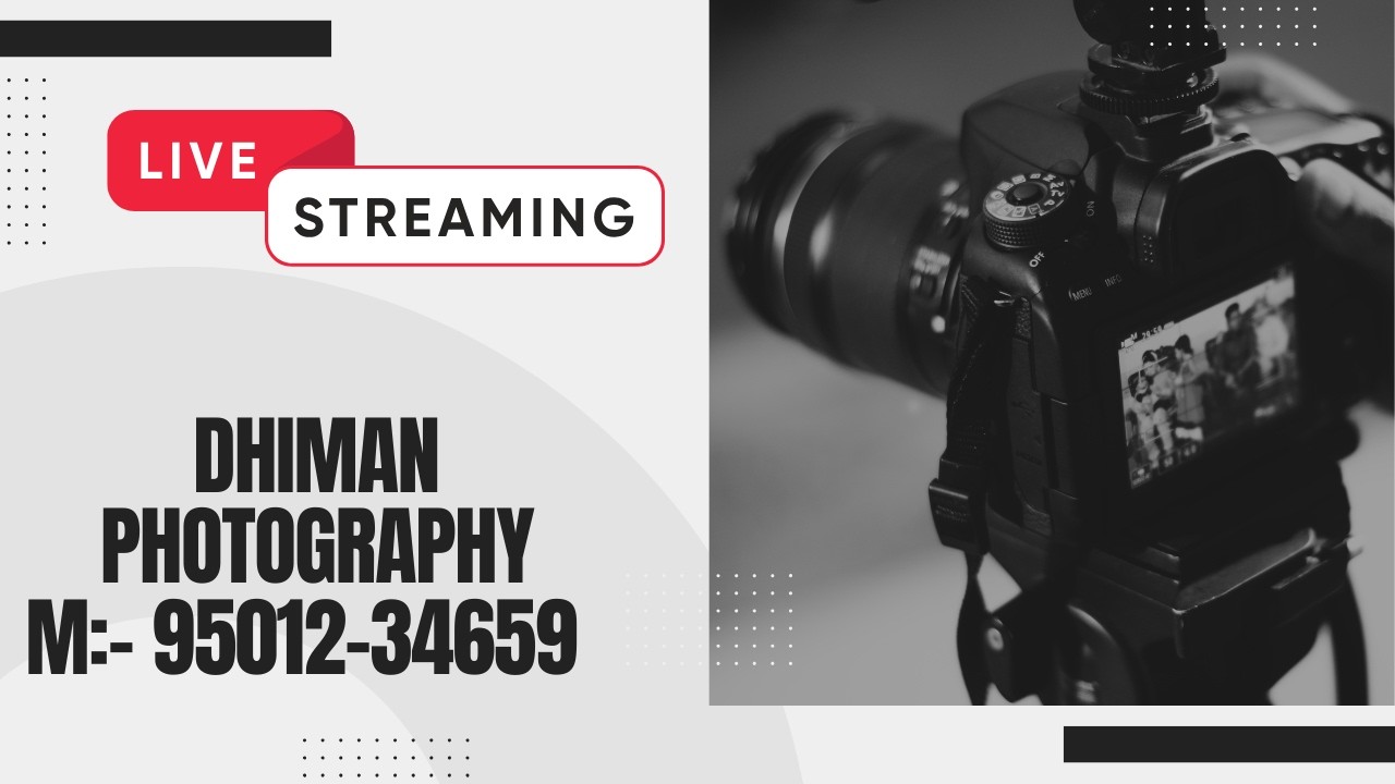 Live By:- Dhiman Photography M:- 95012-34659