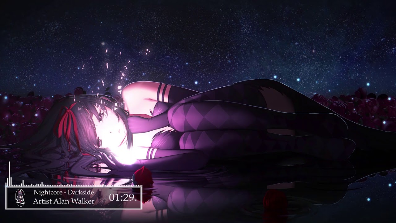 ♪[Nightcore] ➥ Darkside(Alan Walker)special video♪