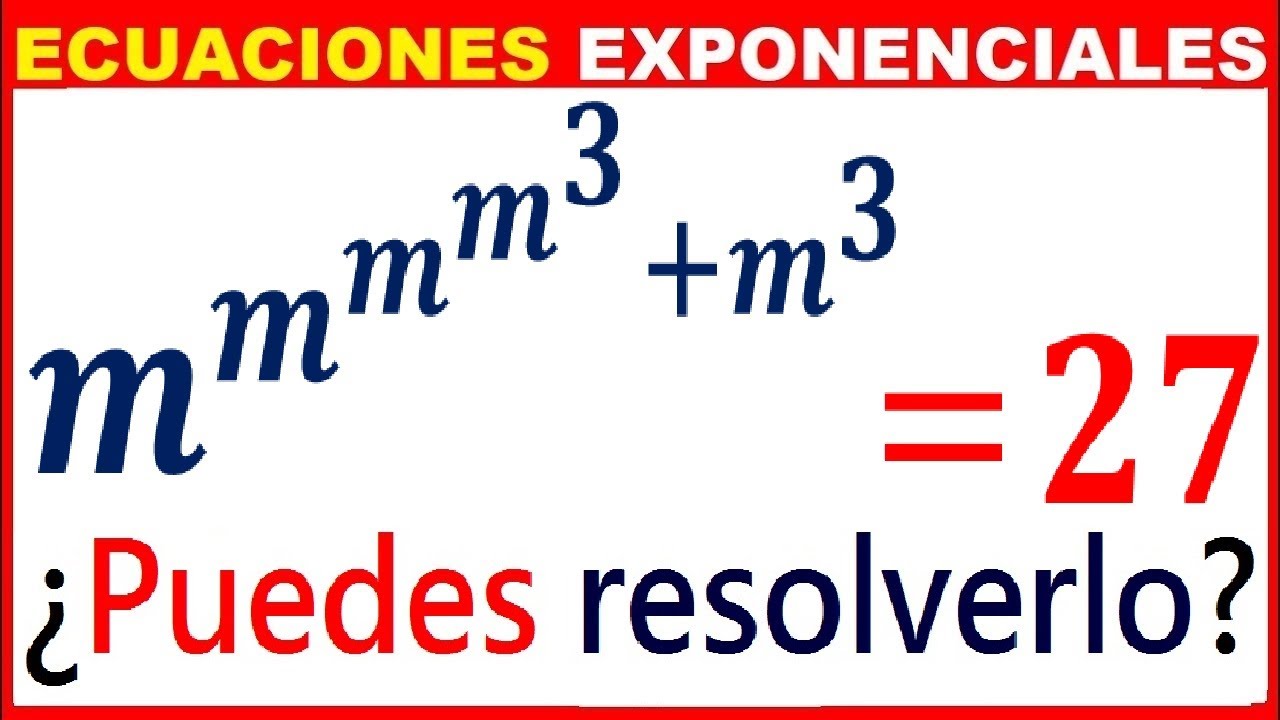 👉 Una Ecuación trascendente Interesante ✔ TEORÍA DE EXPONENTES