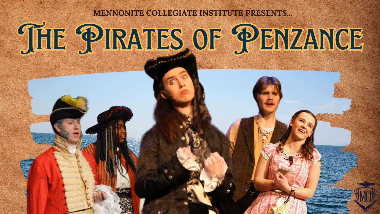 The Pirates of Penzance - Full Performance (Mennonite Collegiate Institute, 2024)
