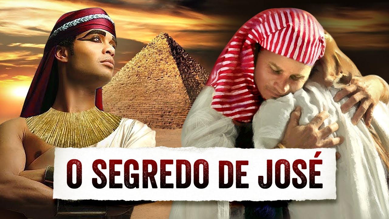 A HISTÓRIA DE JOSÉ DO EGITO NA BÍBLIA - 3 Lições Sobre o Perdão
