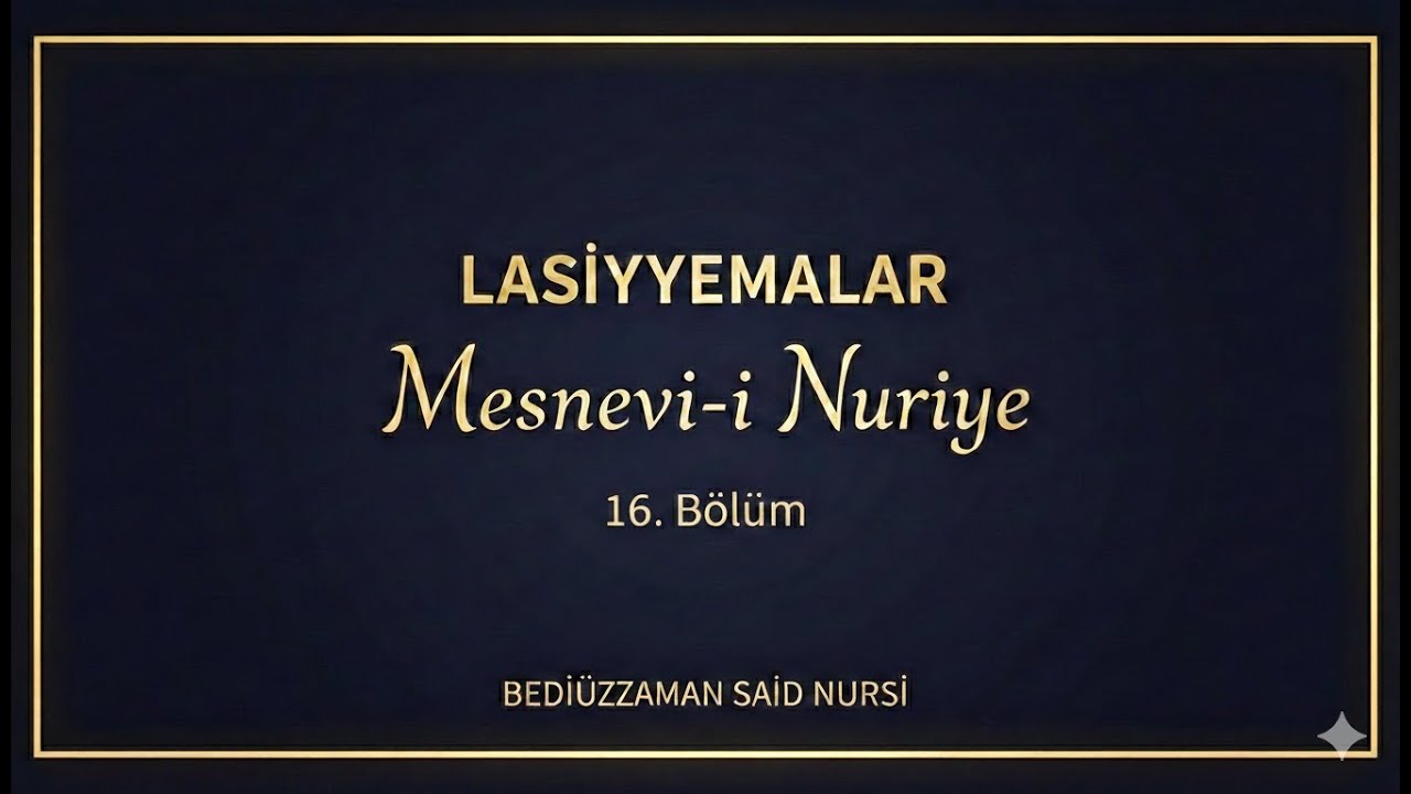 Lasiyyemalar 16. Bölüm