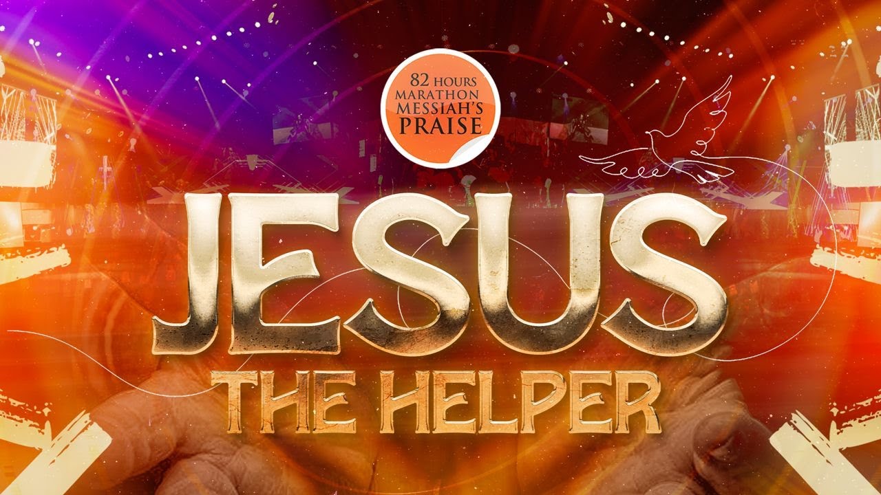 DIASPORA BROADCAST 1 || 82 Hours Marathon Messiah's Praise || JESUS THE HELPER