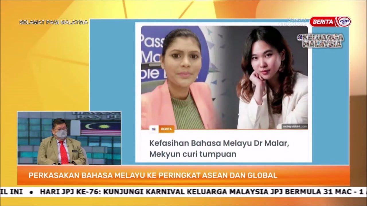 30 MAC 2022 SPM – PERKASAKAN BAHASA MELAYU KE PERINGKAT ASEAN & GLOBAL