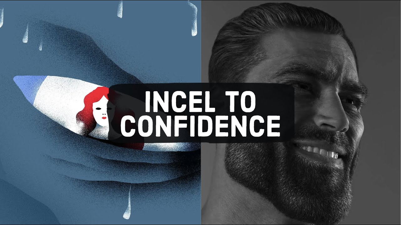 Incel to Confidence