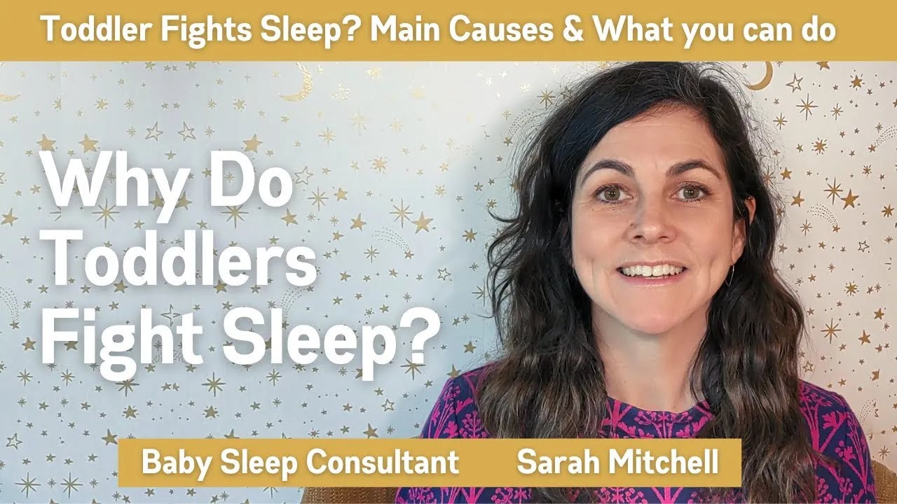 Toddler Bedtime Resistance: Why Do Toddlers Fight Sleep?