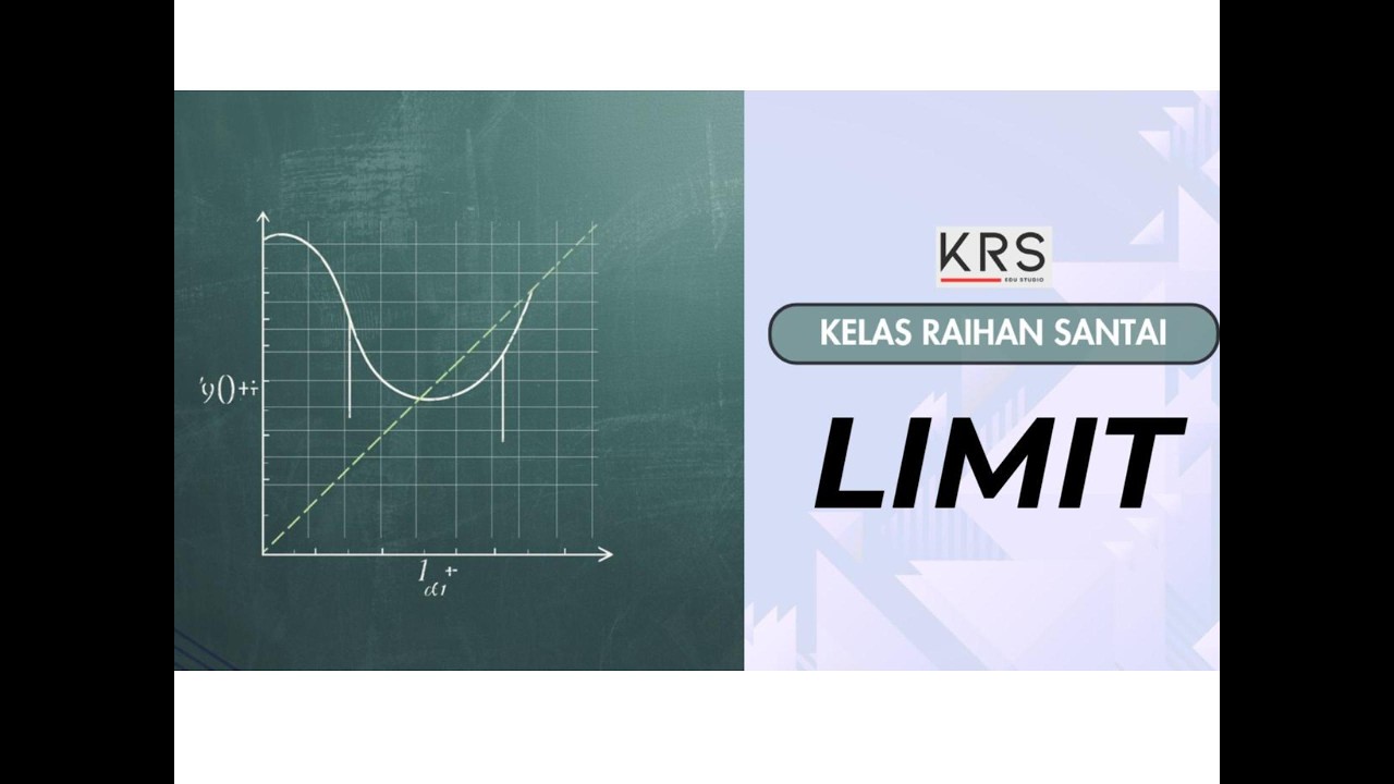 Matematika - Limit (pt.2) : Bentuk Tak Tentu - KELAS RAIHAN SANTAI
