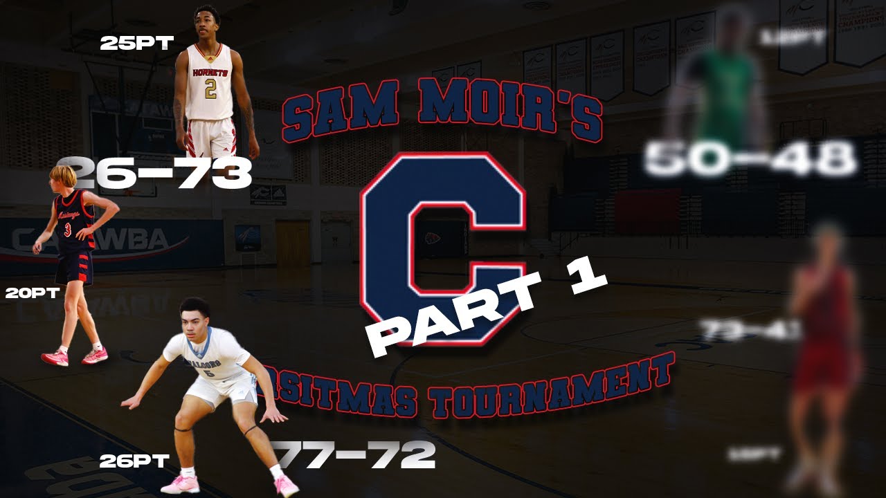 Sam Moir HS Basketball Christmas Tournament!! Pt. 1 of Day 1...