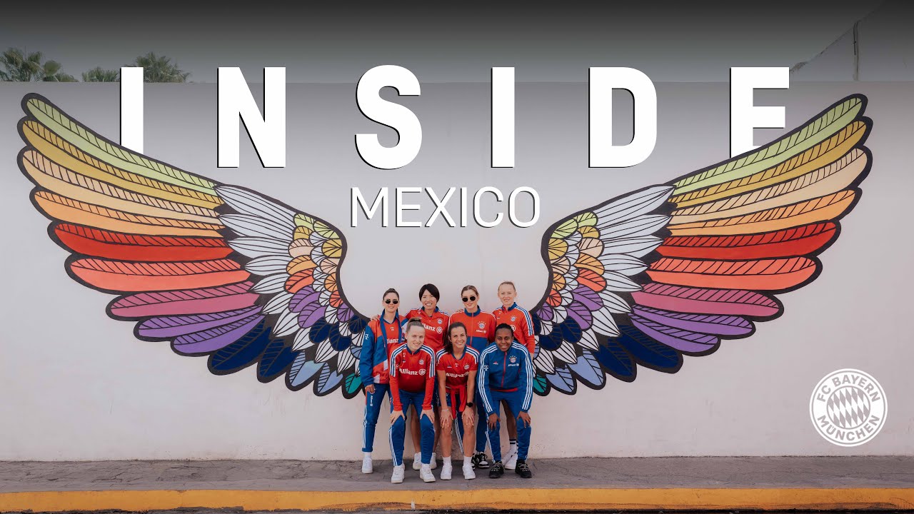 INSIDE MEXICO | FC Bayern Women's Tour