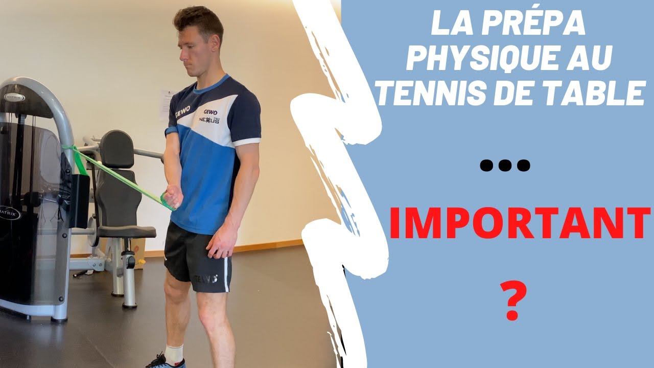 UNE SÉANCE DE PHYSIQUE SPÉCIALE POUR LE TENNIS DE TABLE !