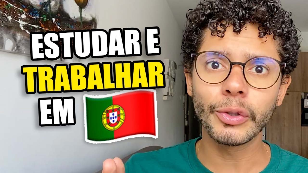 Como trabalhar e estudar em Portugal?