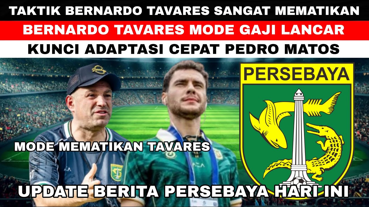 🔴TAKTIK BERNARDO TAVARES SANGAT MEMATIKAN🔥MODE GAJI LANCAR😱KUNCI ADAPTASI CEPAT PEDRO MATOS🔥