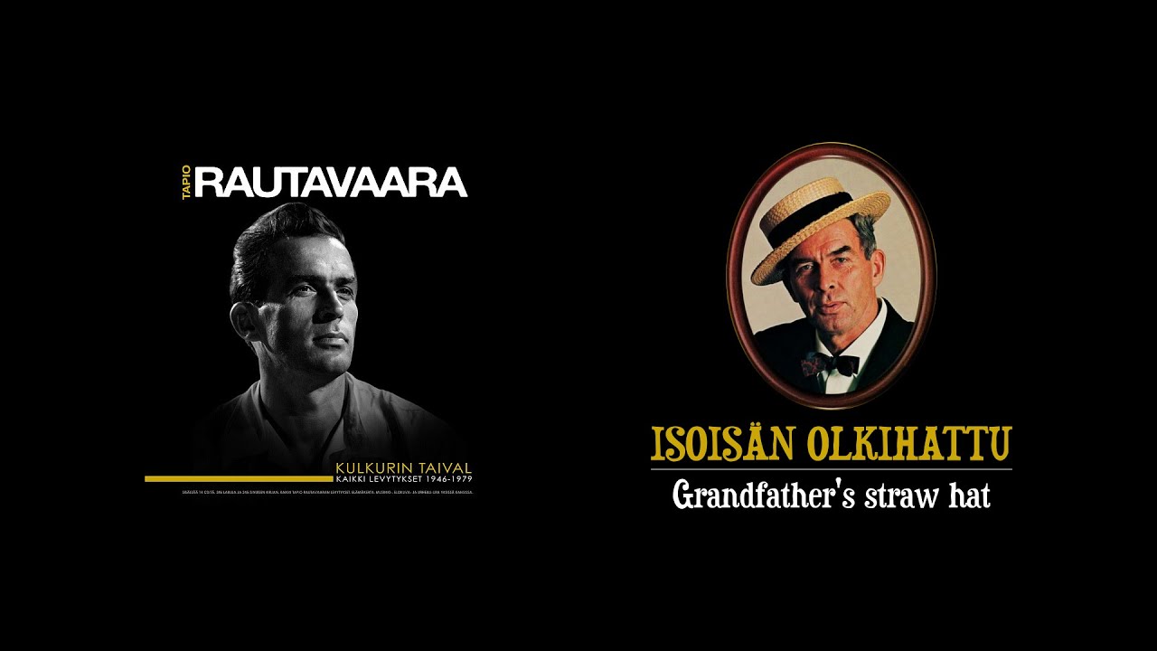 Tapio Rautavaara - Isoisän olkihattu [1963 versio] (lyriikat tekstityksenä)