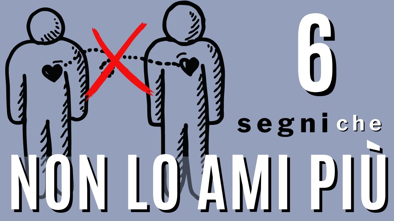 6 segni che non lo ami più