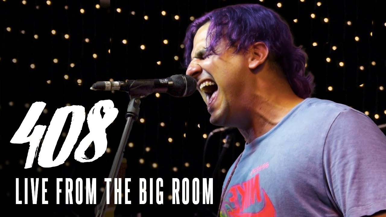 408 - Full Performance (Live from The Big Room)