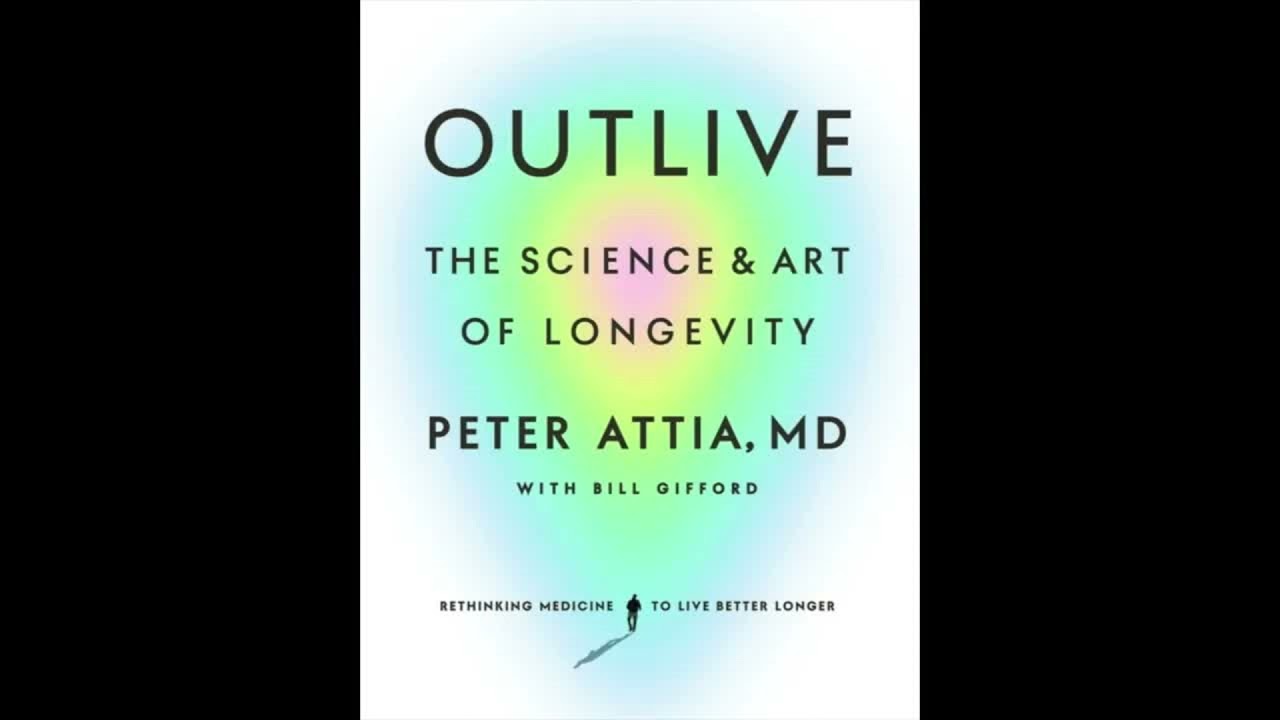 Outlive The Science and Art of Longevity
