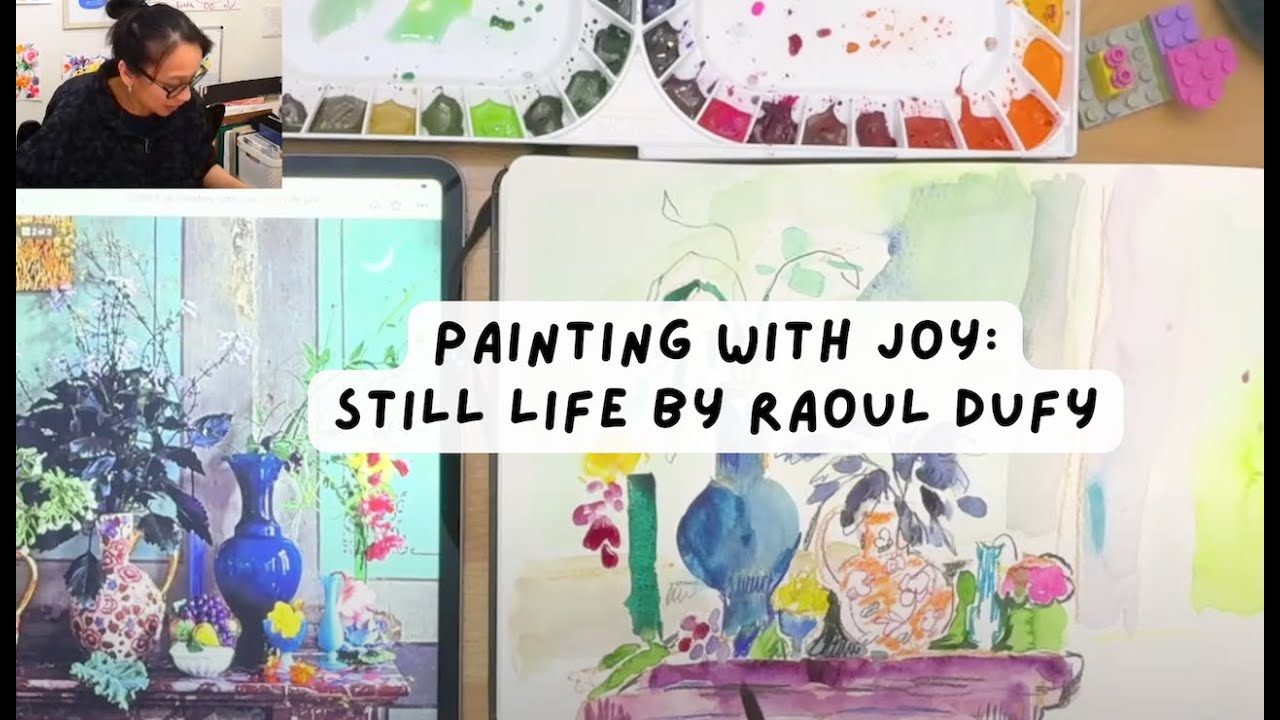 Painting With Joy - Still Life Study inspired by Raoul Dufy