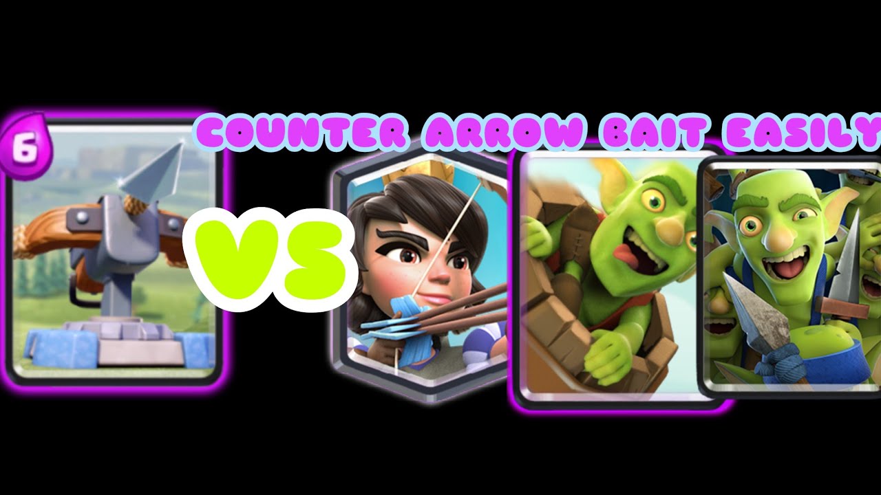 X-BOW VS ALL SORTS OF ARROW BAIT ! CLASH ROYALE
