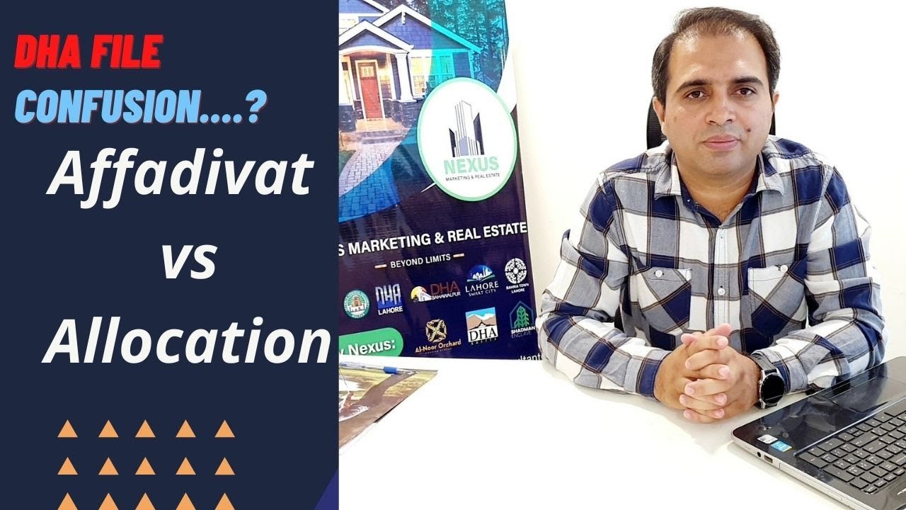 Difference between Affadivat File and Allocation Files / DHA Lahore / DHA Files - Which file to Buy
