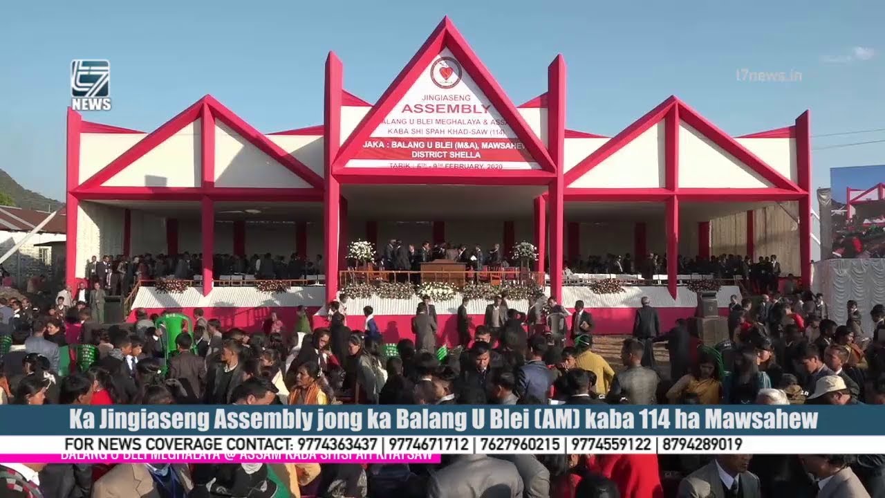 Ka Jingiaseng Assembly jong ka Balang U Blei AM kaba 114 ha Mawsahew