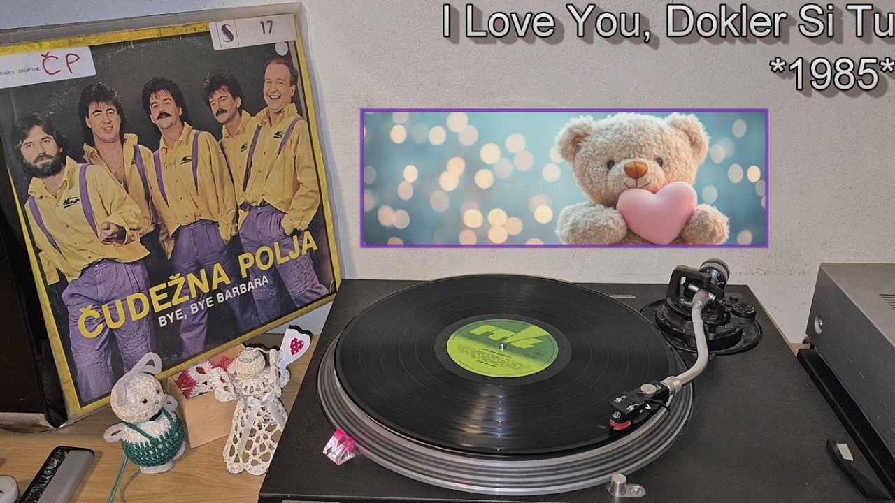 Čudežna Polja – I Love You, Dokler Si Tu *1985* /// *vinyl rip*