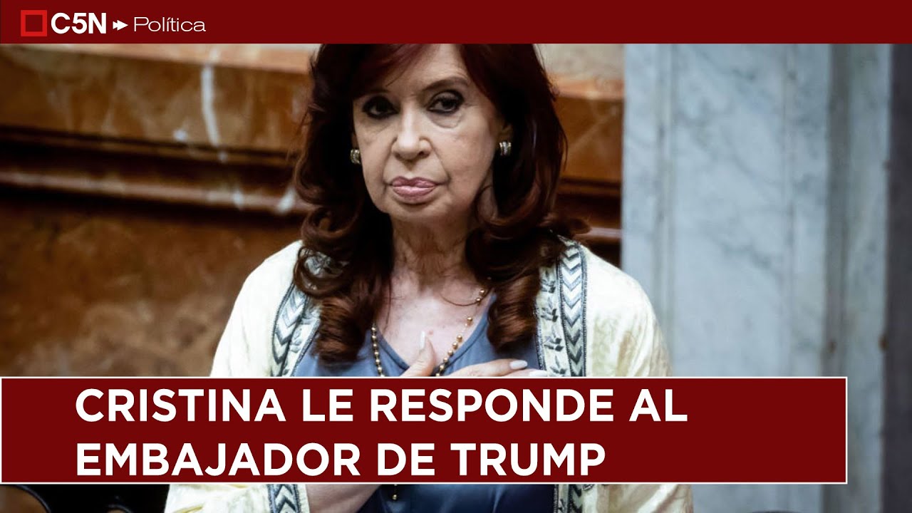 CRISTINA le RESPONDE al EMBAJADOR de TRUMP: "LAS FUERZAS del CIELO eran para la GILADA"