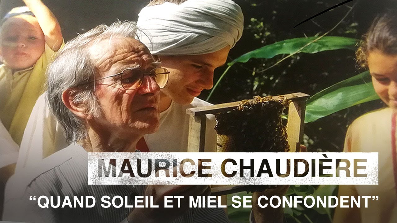 Quand Soleil et Miel se confondent avec Maurice Chaudière