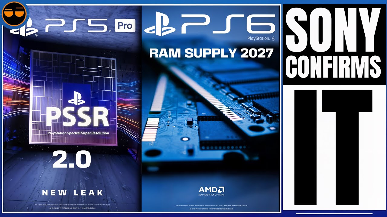 PLAYSTATION 5 - NEW PS5 PRO PSSR 2.0 LEAK!? / SONY CONFIRMS MAJOR LAUNCH / PS6 & THE RAM ISSUE FOR…